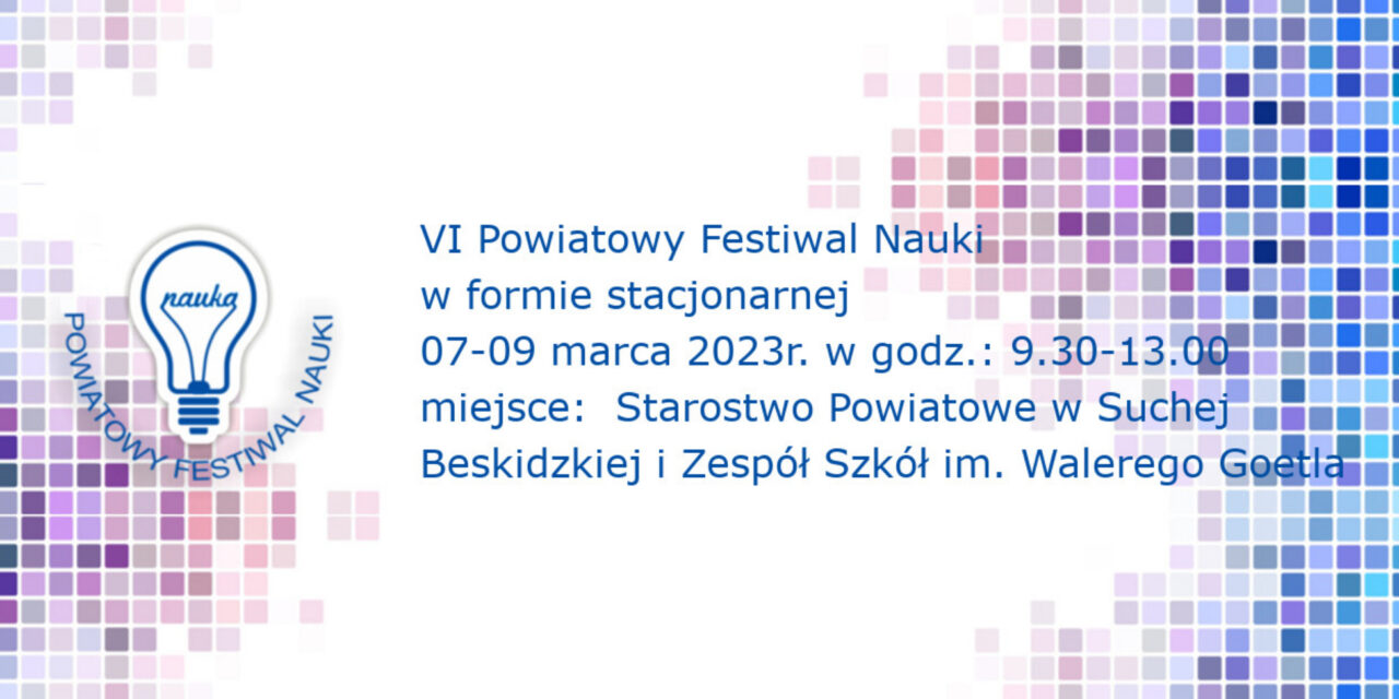 VI Powiatowy Festiwal Nauki